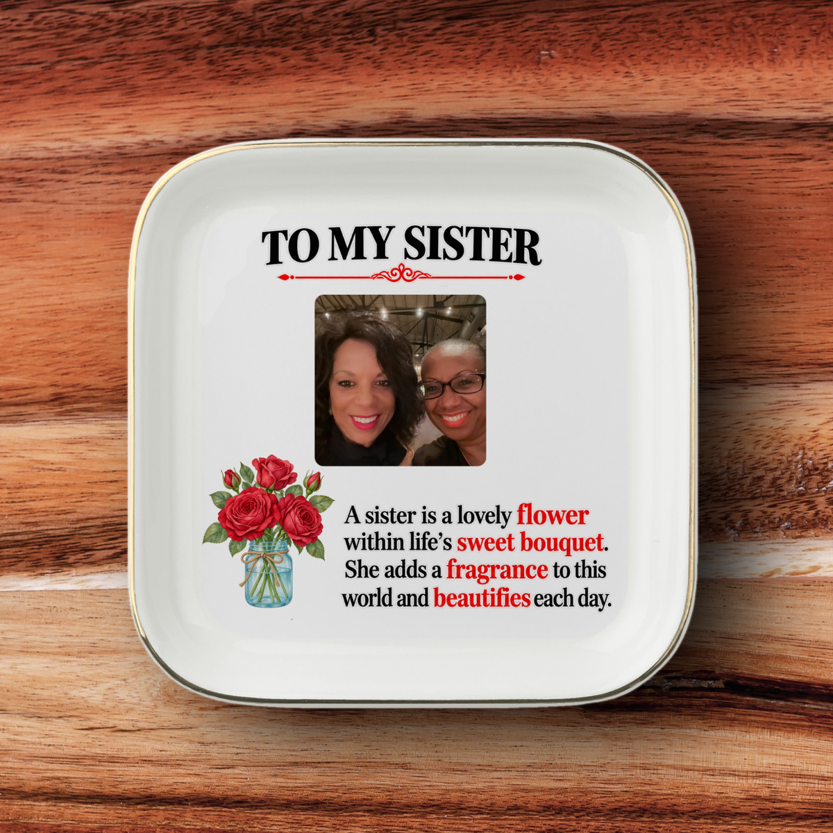 To My Sister Photo Jewelry Dish