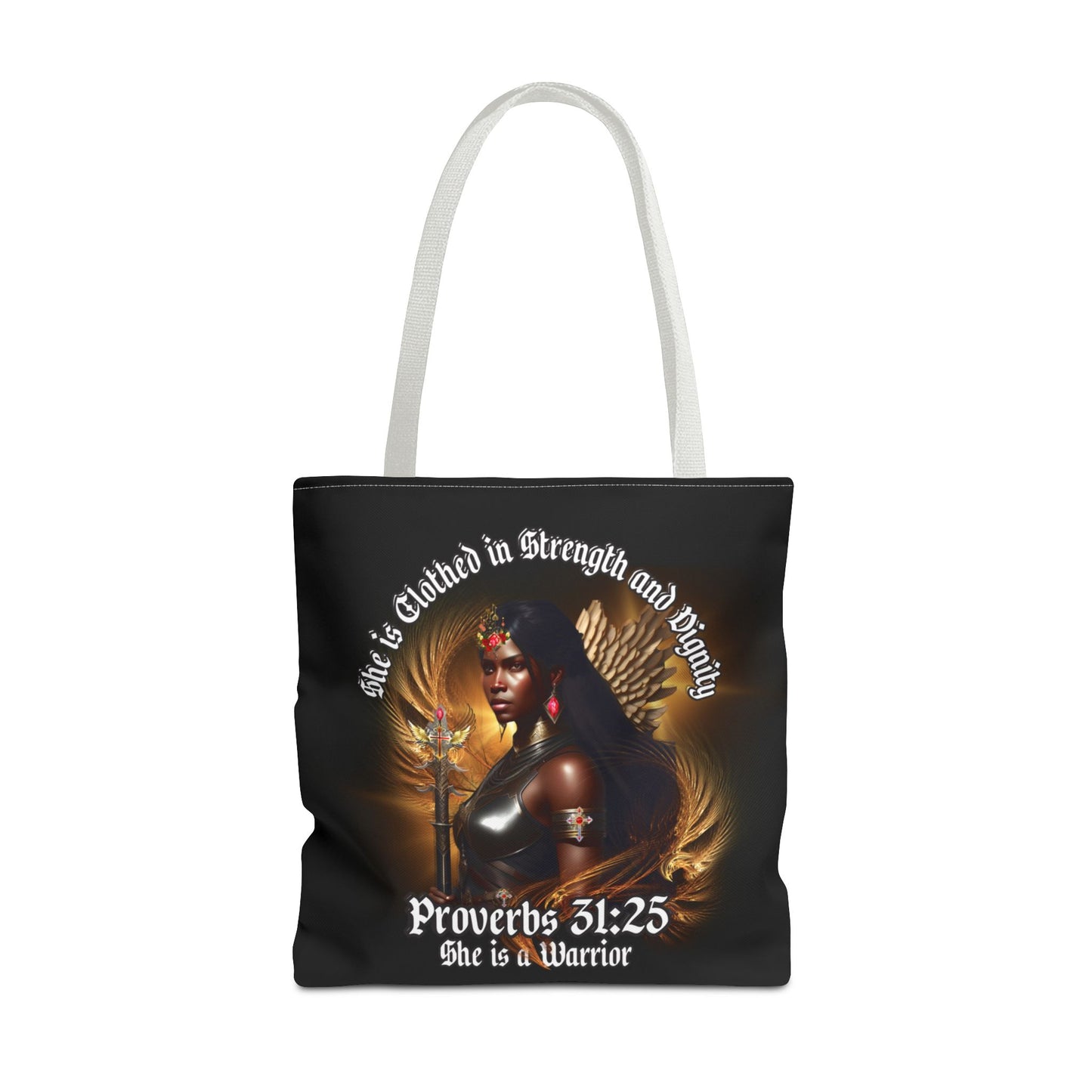 Proverbs 31:25 'She is Clothed in Strength' Warrior Tote Bag