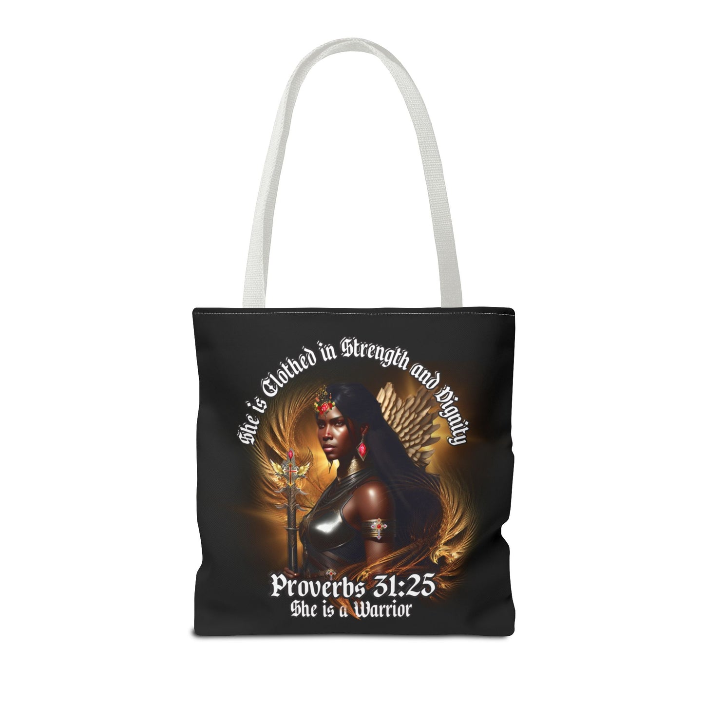 Proverbs 31:25 'She is Clothed in Strength' Warrior Tote Bag