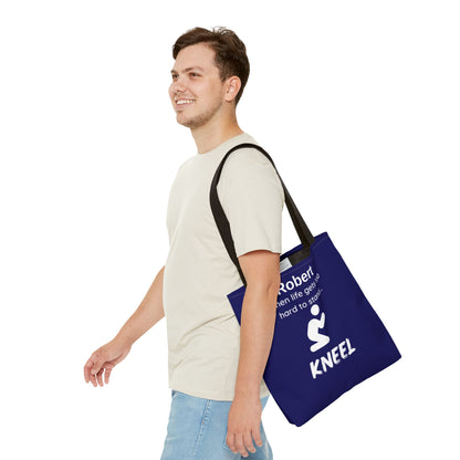 Personalized "When Life Gets Too Hard to Stand... Kneel" Tote Bag