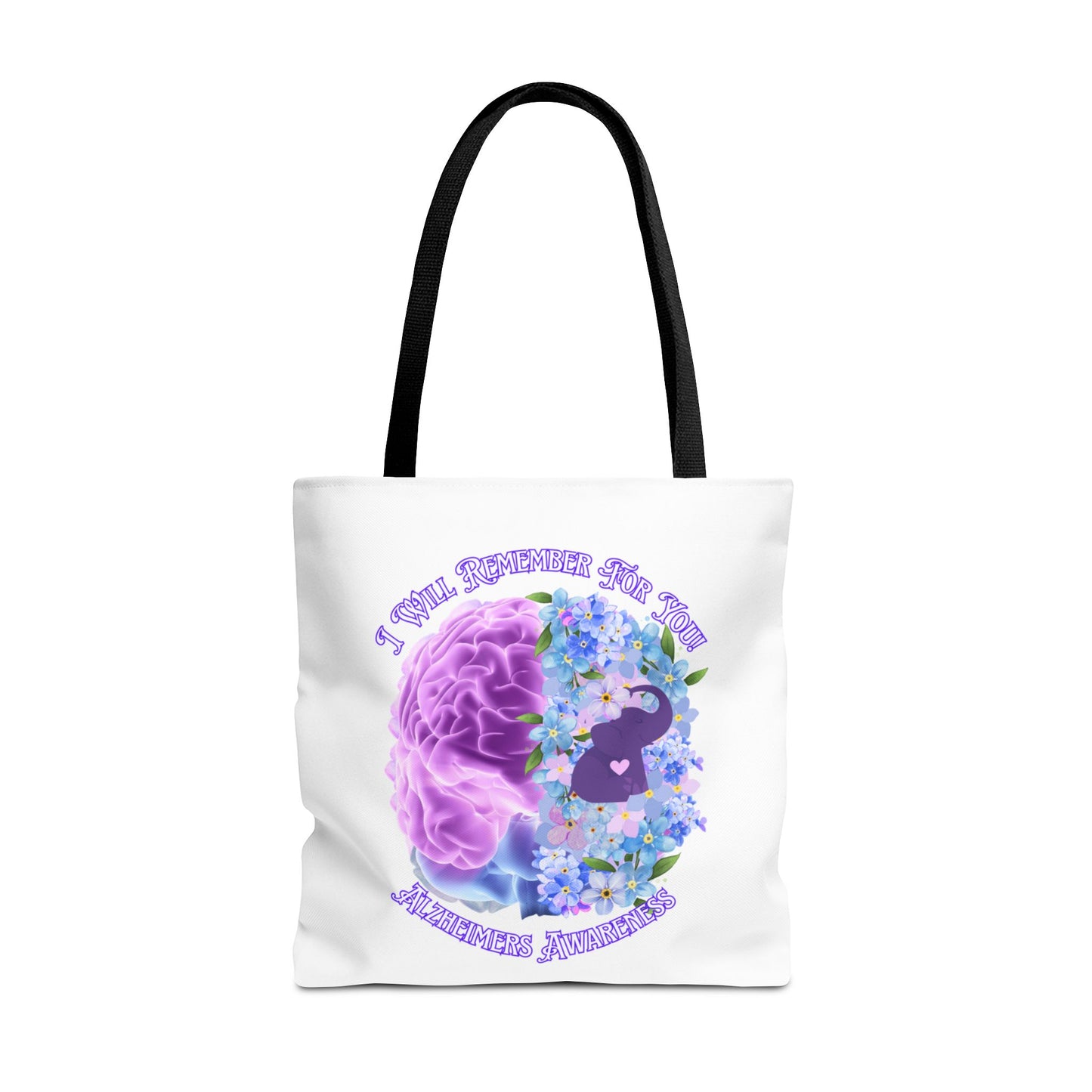 Alzheimer’s Awareness Tote Bag — “I Will Remember You” Purple Brain & Flowers Design