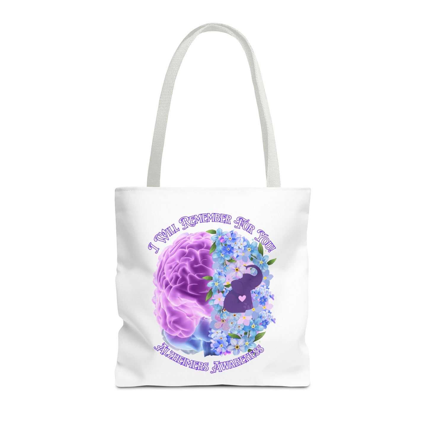 Alzheimer’s Awareness Tote Bag — “I Will Remember You” Purple Brain & Flowers Design