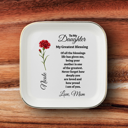 To My Daughter Jewelry Dish 2