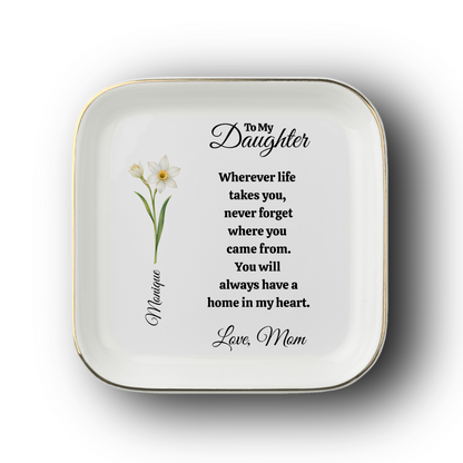 Personalized To My Daughter- Love Mom Jewelry Dish