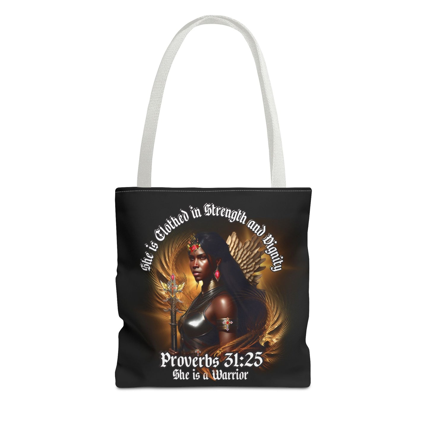 Proverbs 31:25 'She is Clothed in Strength' Warrior Tote Bag