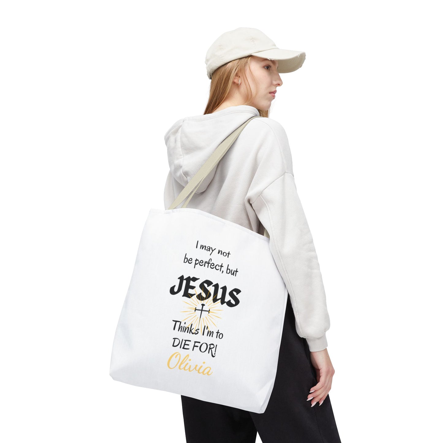 Christian Quote Tote Bag — "I may not be perfect, but JESUS thinks I’m to die for" Personalized