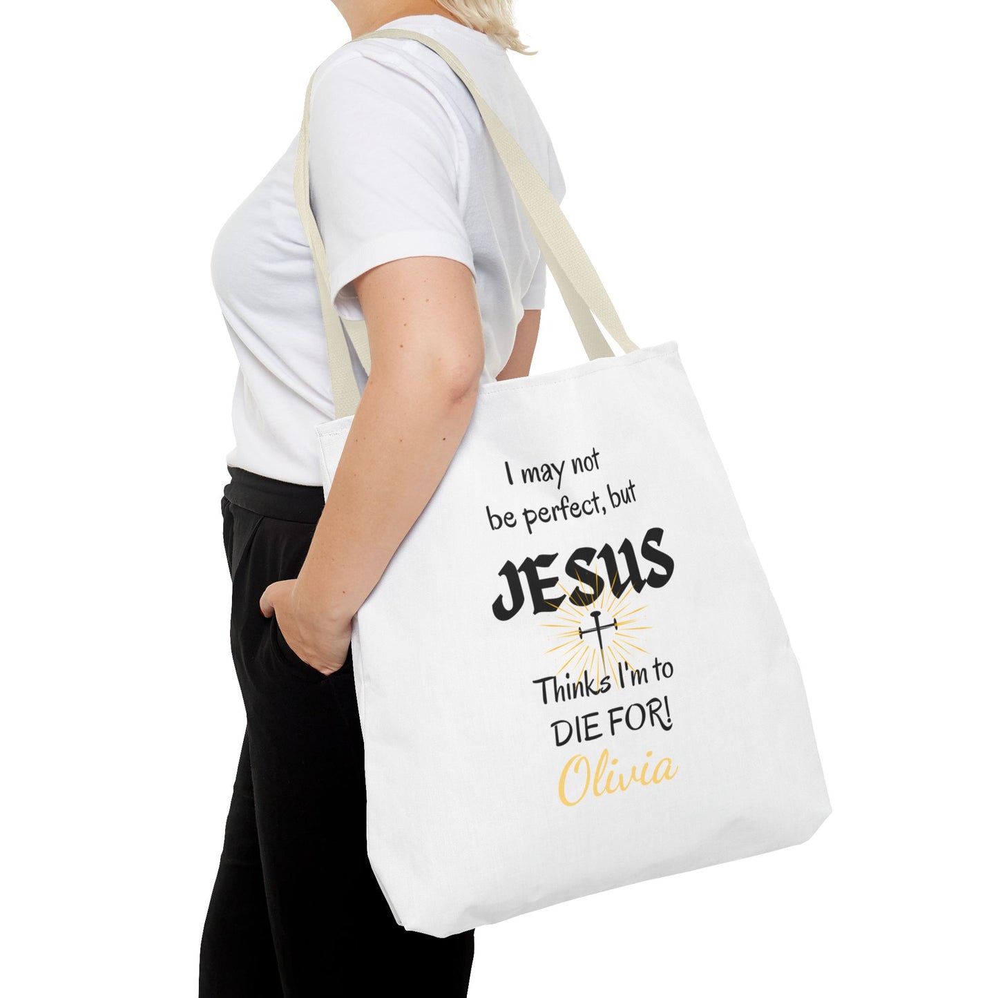 Christian Quote Tote Bag — "I may not be perfect, but JESUS thinks I’m to die for" Personalized