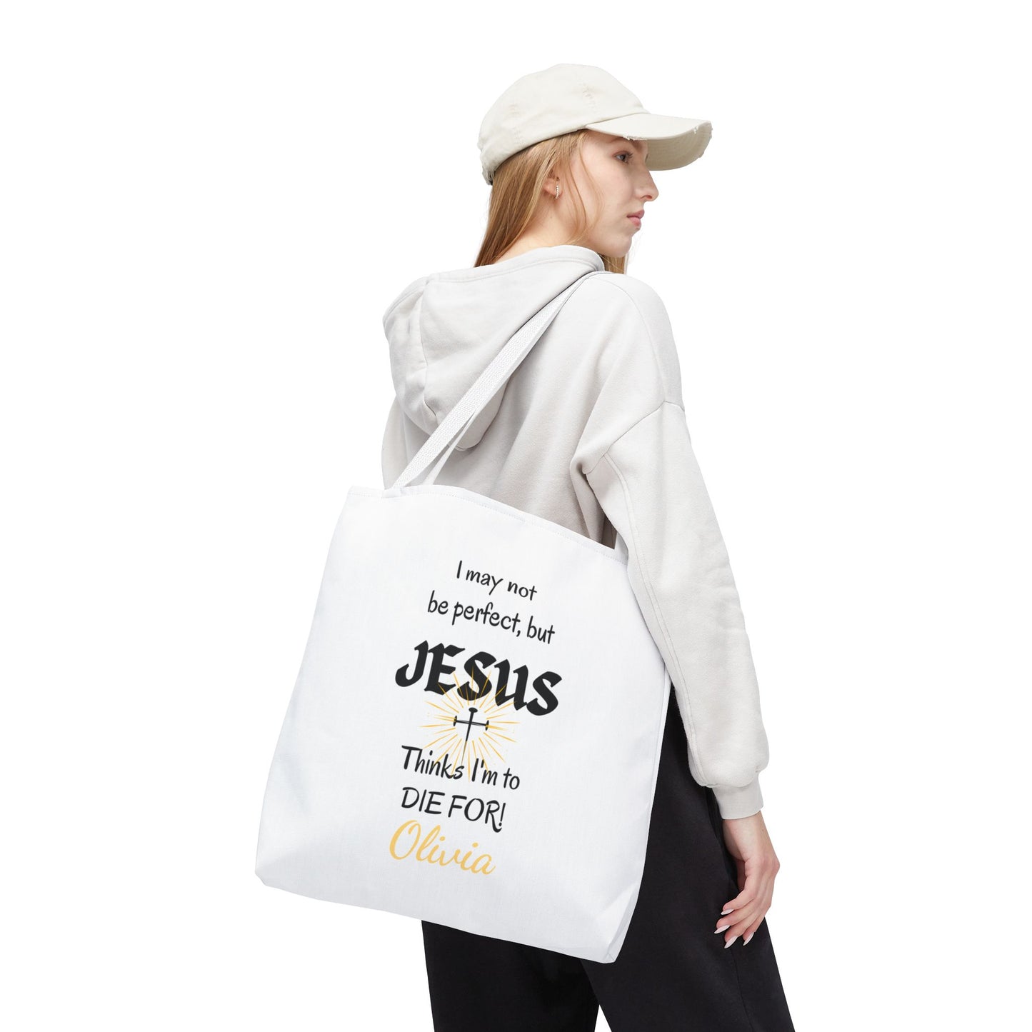 Christian Quote Tote Bag — "I may not be perfect, but JESUS thinks I’m to die for" Personalized
