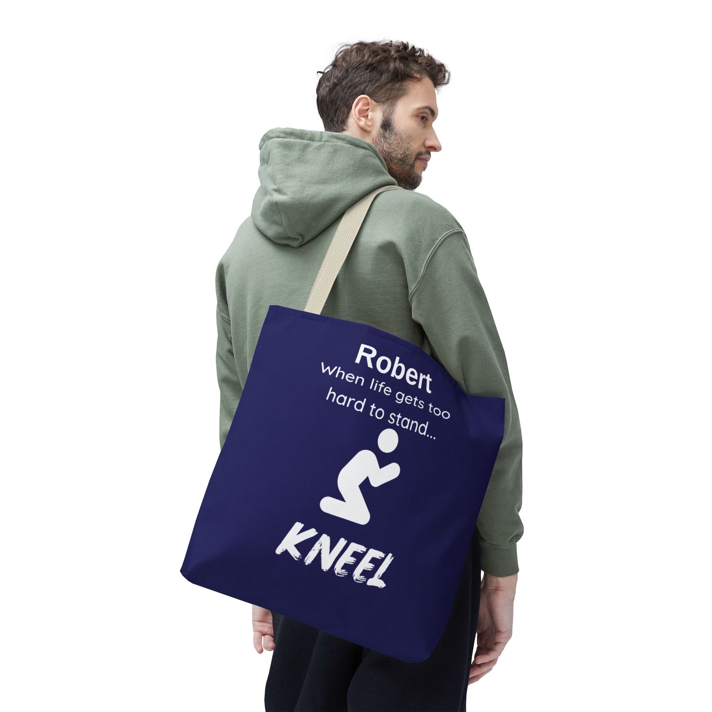 Personalized "When Life Gets Too Hard to Stand... Kneel" Tote Bag