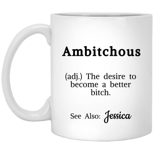 Ambitchous Personalized Mug | Fun Gift for Besties, Co-worker, Boss