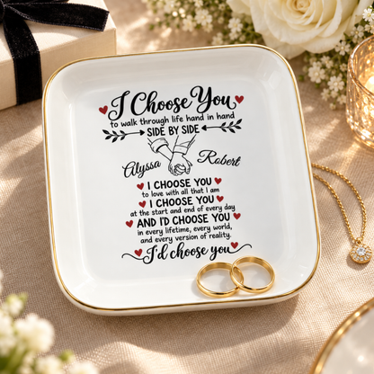 Personalized I Choose You Jewelry Dish – Romantic Gift for Couples