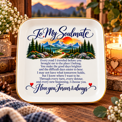 To My Soulmate Mountains Jewelry Dish
