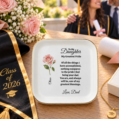 Personalized Daughter Birth Flower Jewelry Dish From Dad — “My Greatest Pride”