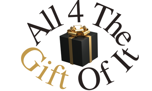 All 4 The Gift Of It