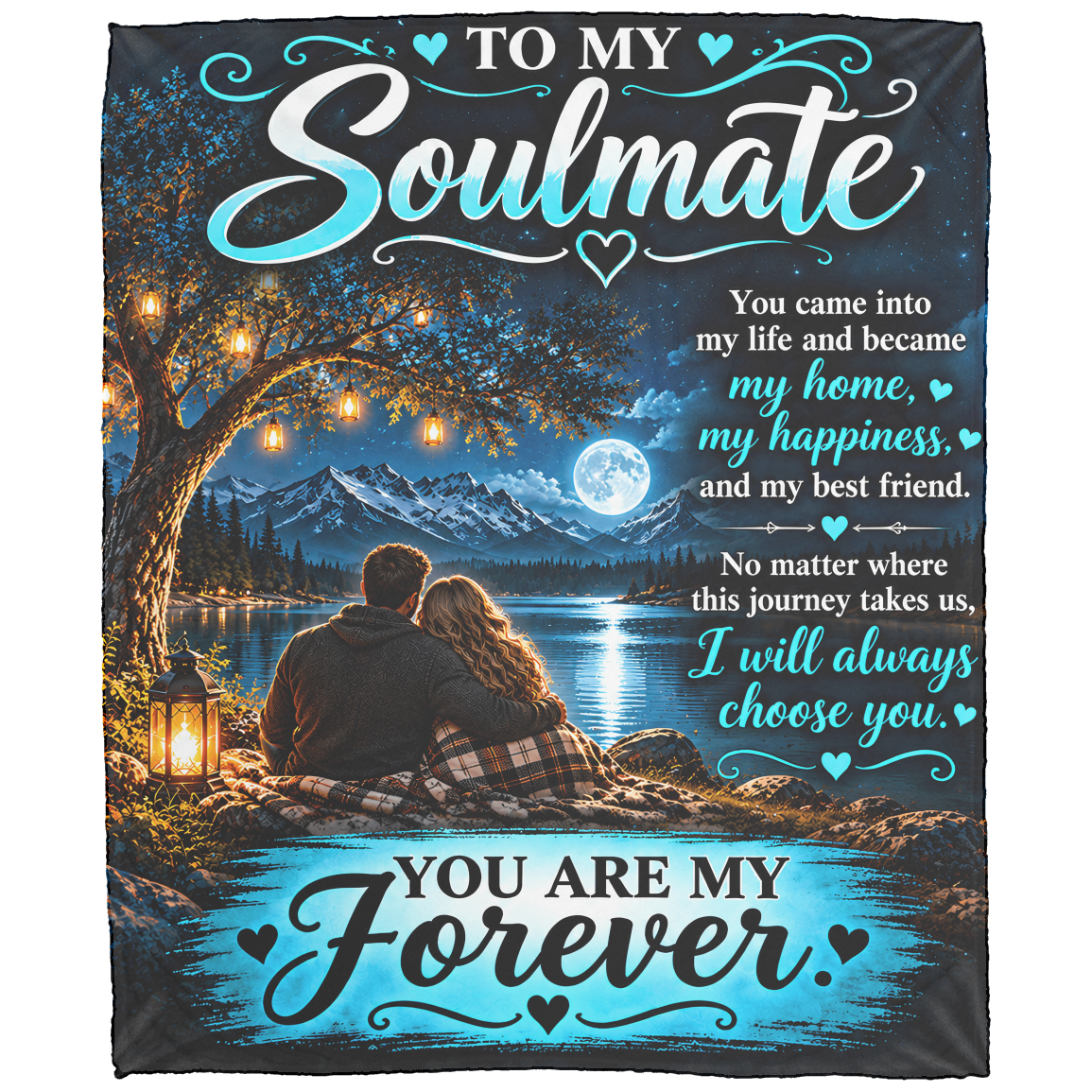 To My Soulmate - Moon Lit Lake - You Are My Forever