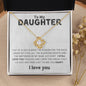 To My Daughter | You are the Reason | Love Knot Necklace