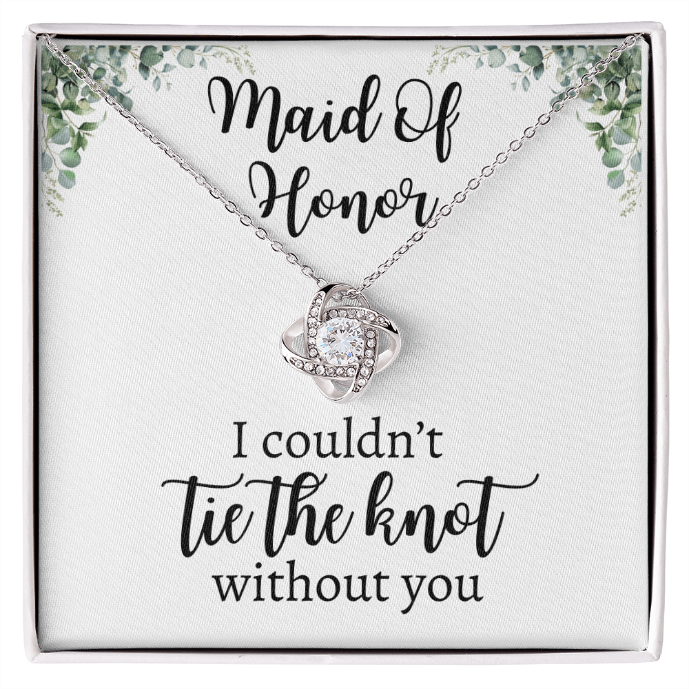 Maid Of Honor | I Couldn't Tie The Knot | Love Knot Necklace