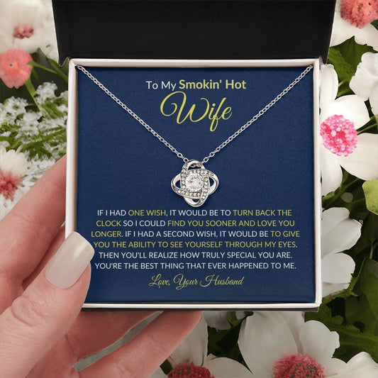 (BEST SELLER 🔥) To My Smokin' Hot Wife | Love Knot Necklace - Gift for Soulmate, Birthday, Holidays, Just Because