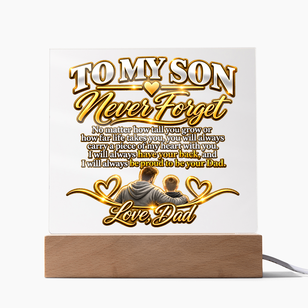 To My Son - Never Forget Love Dad 1