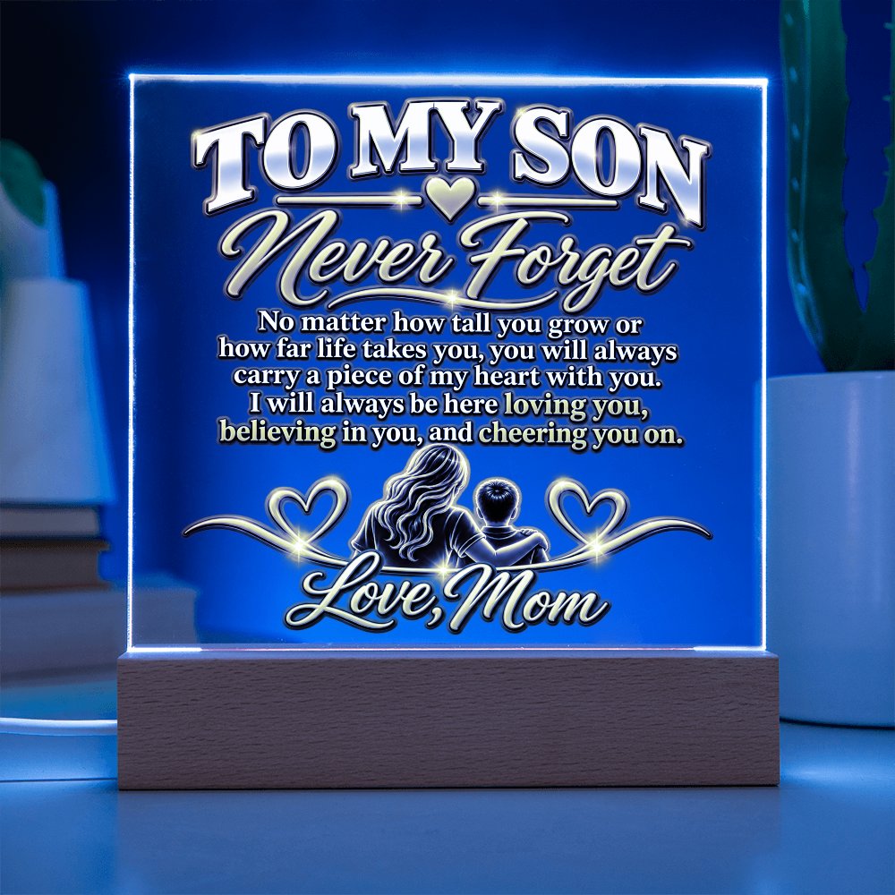 To My Son - Never Forget Love Mom