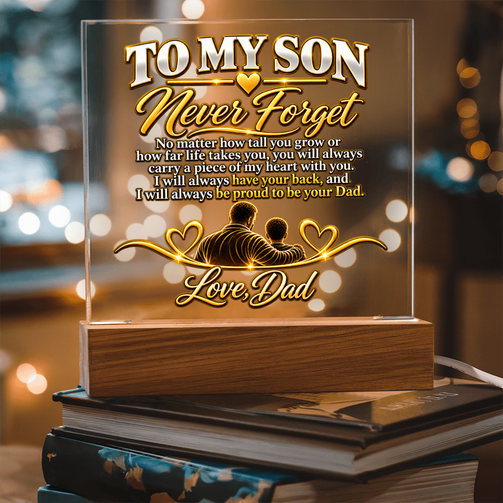 To My Son - Never Forget Love Dad 2