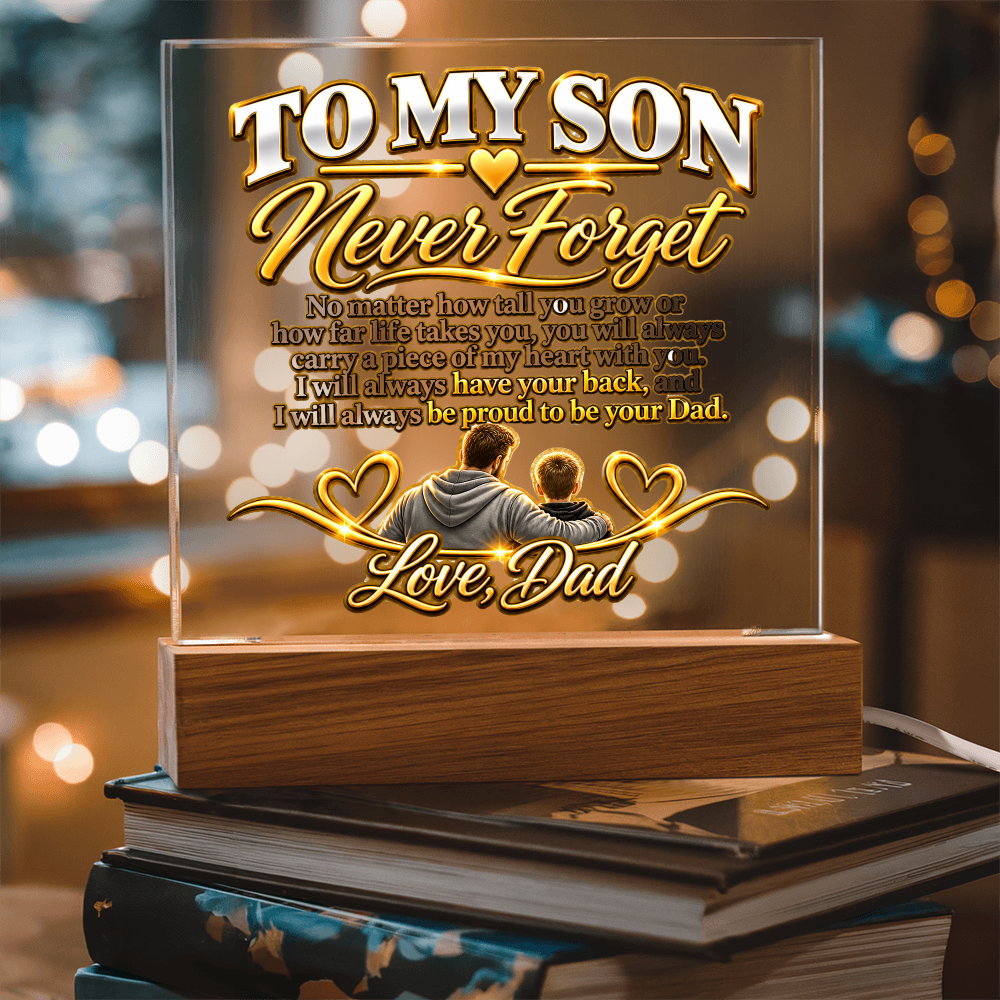 To My Son - Never Forget Love Dad 1