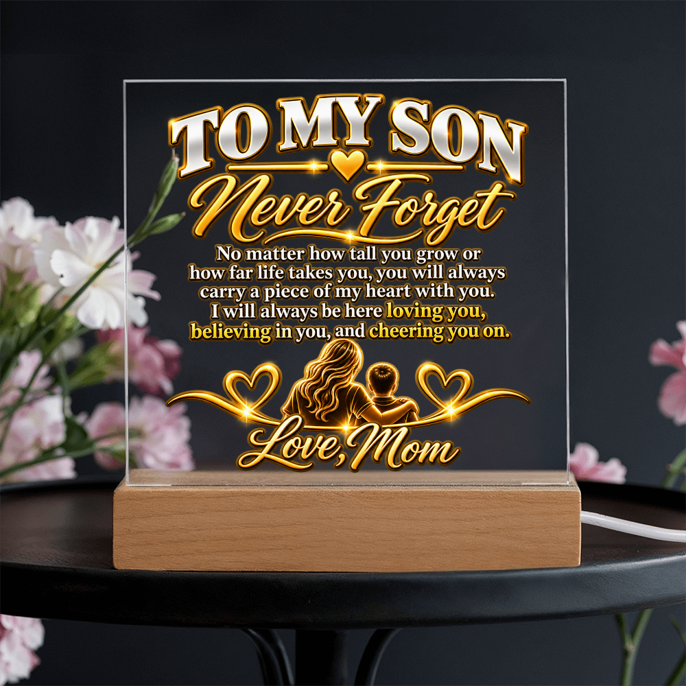 To My Son - Never Forget Love Mom