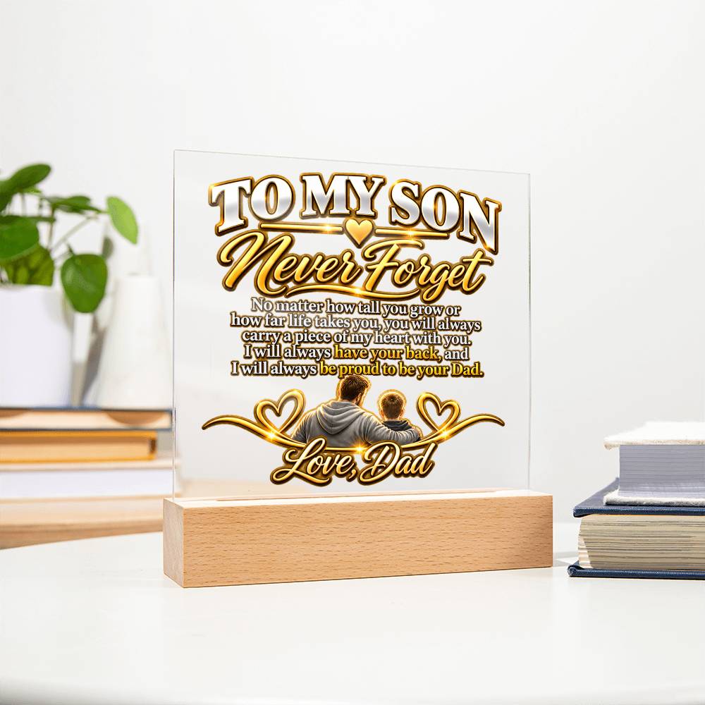 To My Son - Never Forget Love Dad 1