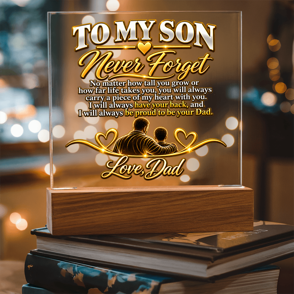 To My Son - Never Forget Love Dad 2