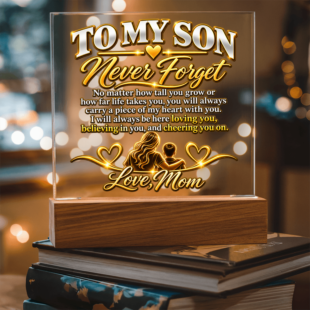 To My Son - Never Forget Love Mom