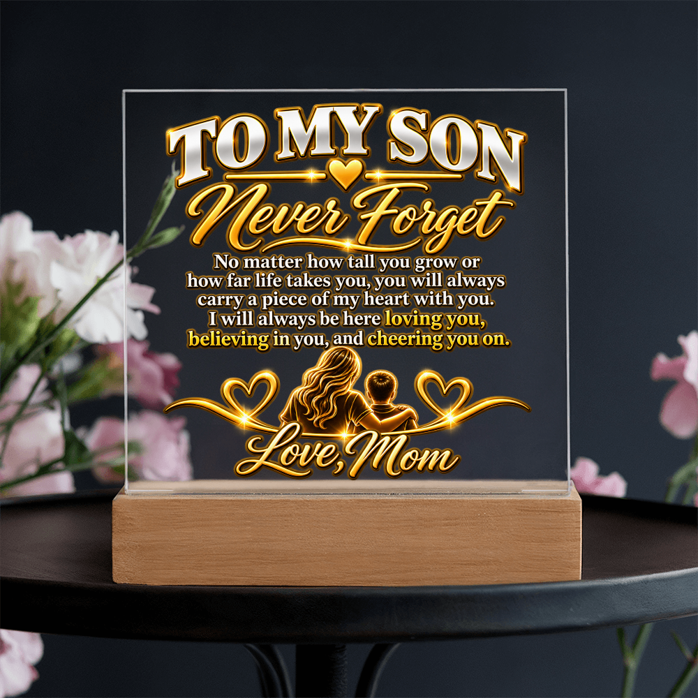To My Son - Never Forget Love Mom