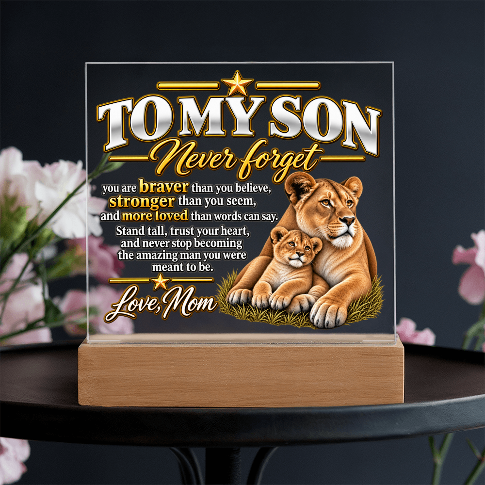 To My Son -Never Forget- Love, Mom