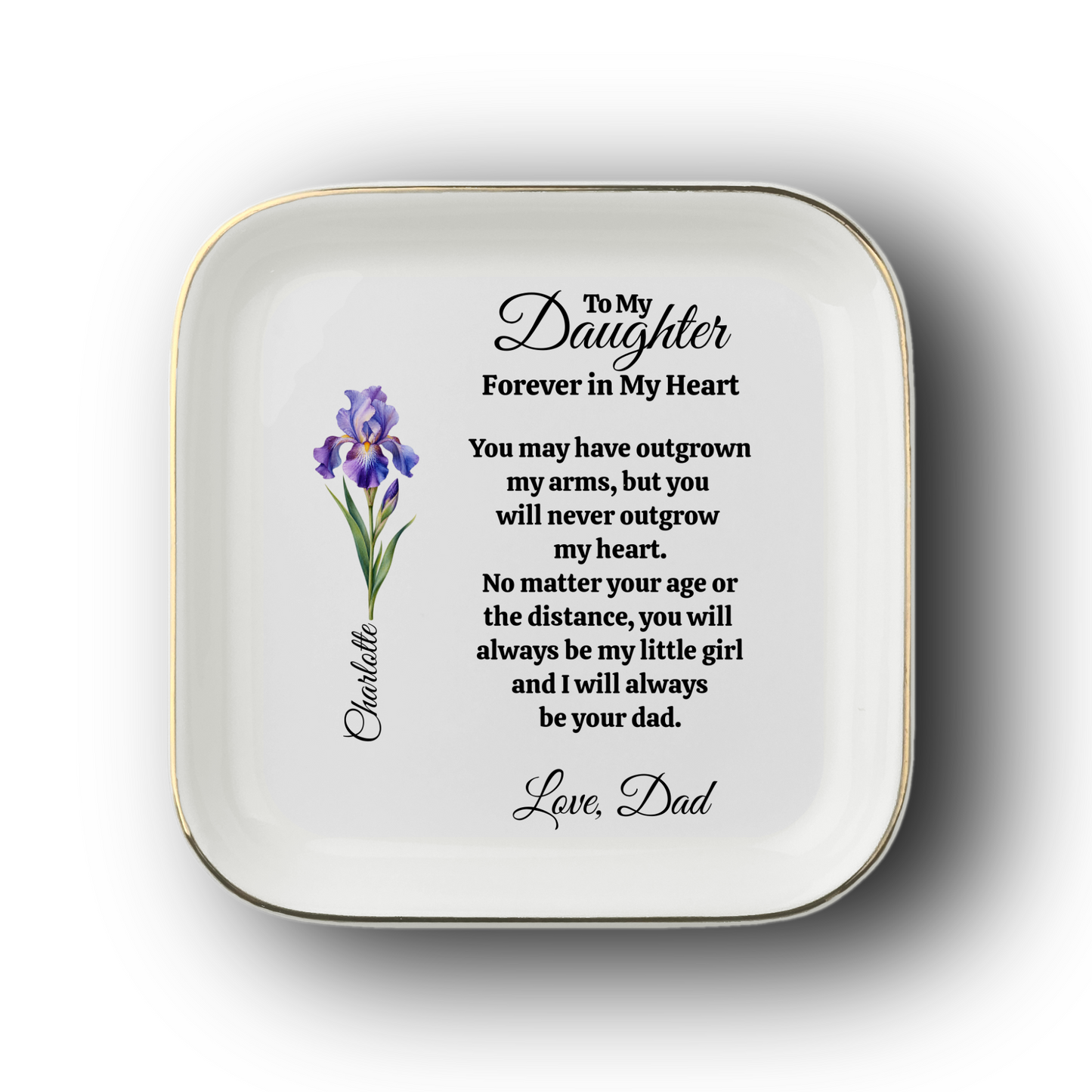 Personalized To My Daughter - Forever In My Heart - Love Dad Jewelry Dish