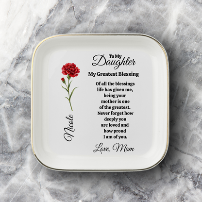 To My Daughter Jewelry Dish 2
