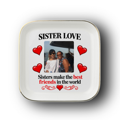 Sister Love Photo Jewelry Dish