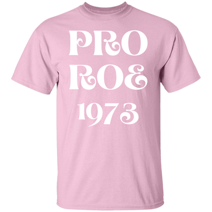 Pro Roe 1973 - ALL4THEGIFTOFIT