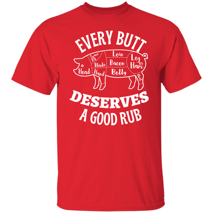 EVERY BUTT - G500 5.3 oz. T-Shirt - ALL4THEGIFTOFIT