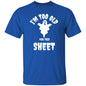 I'm Too Old for this Sheet (Halloween) - G500 5.3 oz. T-Shirt - ALL4THEGIFTOFIT