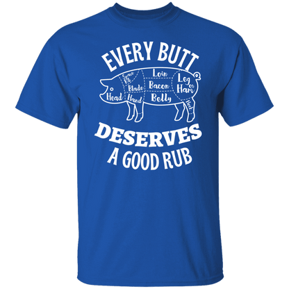 EVERY BUTT - G500 5.3 oz. T-Shirt - ALL4THEGIFTOFIT