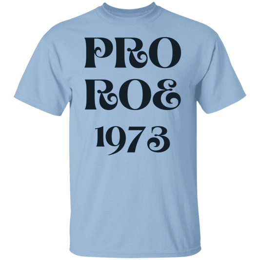 Pro Roe 1973 - Black - ALL4THEGIFTOFIT