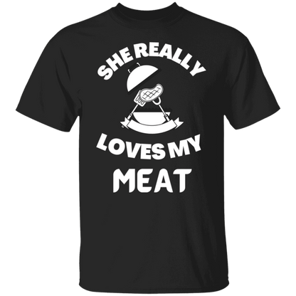 SHE REALLY LOVES MY MEAT T SHIRT - ALL4THEGIFTOFIT