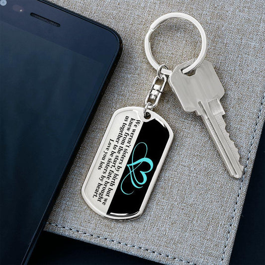 Sisters by Heart | Turquoise | Dog Tag Swivel Keychain - ALL4THEGIFTOFIT