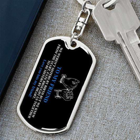 To My Friend | Fate Brought Us Together | Dog Tag Swivel Keychain - ALL4THEGIFTOFIT