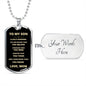 To My Son | Always Remember - Love Mom | Dog Tag - ALL4THEGIFTOFIT