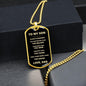 To My Son | Always Remember - Dog Tag - ALL4THEGIFTOFIT