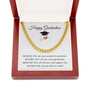 Happy Graduation | Within You All You Will Ever Need | Cuban Link Chain - ALL4THEGIFTOFIT