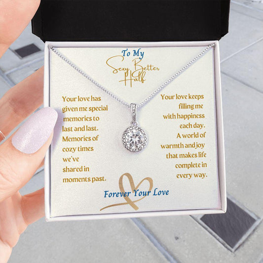 To My Sexy Better Half | Your Love Fills Me Up | Eternal Hope Necklace - Gift for Wife, Soulmate, Fiancée, Girlfriend - ALL4THEGIFTOFIT
