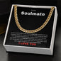 To My Soulmate | My Last Everything | Cuban Link Chain - Gift for Man, Husband, Fiance - ALL4THEGIFTOFIT