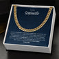 To My Soulmate | I Want to be Your Last Everything | Cuban Link Chain - Gift for Husband, Fiance, My Man, Boyfriend - ALL4THEGIFTOFIT