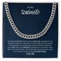 To My Soulmate | I Want to be Your Last Everything | Cuban Link Chain - Gift for Husband, Fiance, My Man, Boyfriend - ALL4THEGIFTOFIT